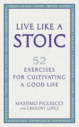 eBook (epub) Live Like A Stoic de Massimo Pigliucci, Gregory Lopez