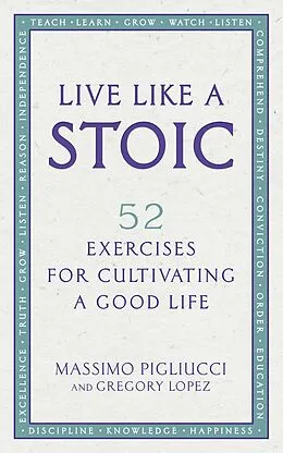 E-Book (epub) Live Like A Stoic von Massimo Pigliucci, Gregory Lopez