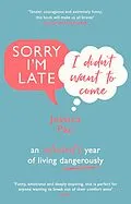 E-Book (epub) Sorry I'm Late, I Didn't Want to Come von Jessica Pan