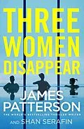 E-Book (epub) Three Women Disappear von James Patterson