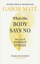 E-Book (epub) When the Body Says No von Gabor Mat