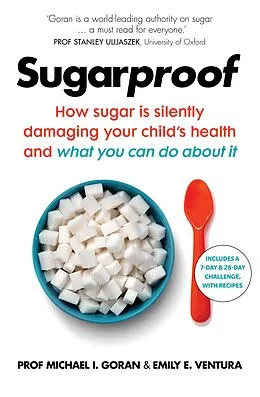 E-Book (epub) Sugarproof von Michael I. Goran, Emily E. Ventura