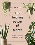 E-Book (epub) Healing Power of Plants von Fran Bailey