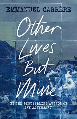 E-Book (epub) Other Lives But Mine von Emmanuel Carr re