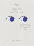 E-Book (epub) Art of Noticing von Rob Walker