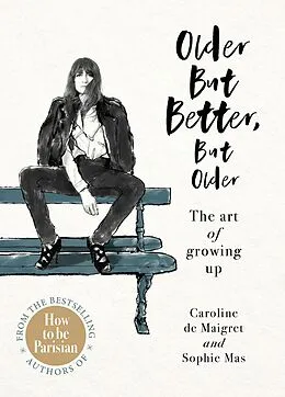 E-Book (epub) Older but Better, but Older von Caroline de Maigret, Sophie Mas