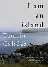 eBook (epub) I Am An Island de Tamsin Calidas