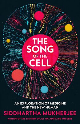 eBook (epub) The Song of the Cell de Siddhartha Mukherjee