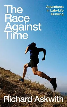 E-Book (epub) The Race Against Time von Richard Askwith