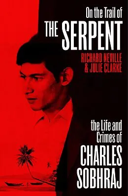 E-Book (epub) On the Trail of the Serpent von Richard Neville, Julie Clarke