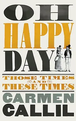 E-Book (epub) Oh Happy Day von Carmen Callil