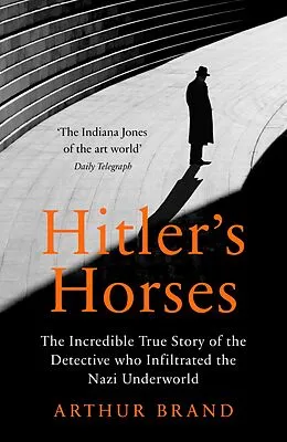 E-Book (epub) Hitler's Horses von Arthur Brand