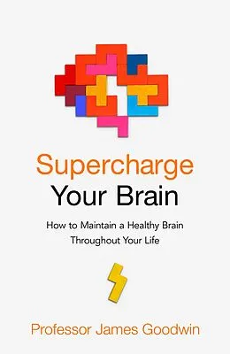 E-Book (epub) Supercharge Your Brain von James Goodwin