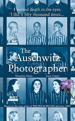 E-Book (epub) Auschwitz Photographer von Luca Crippa, Maurizio Onnis