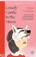 E-Book (epub) Lonely Castle in the Mirror von Mizuki Tsujimura