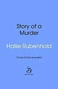 E-Book (epub) Story of a Murder von Hallie Rubenhold