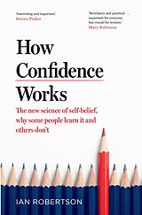 eBook (epub) How Confidence Works de Ian Robertson