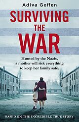 eBook (epub) Surviving the War de Adiva Geffen