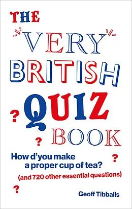E-Book (epub) Very British Quiz Book von Geoff Tibballs