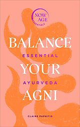 eBook (epub) Balance Your Agni de Claire Paphitis