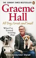 E-Book (epub) All Dogs Great and Small von Graeme Hall