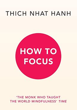 E-Book (epub) How to Focus von Thich Nhat Hanh