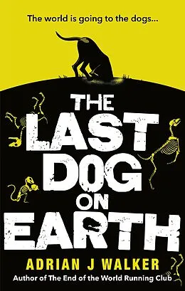 E-Book (epub) Last Dog on Earth von Adrian J. Walker