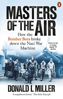 eBook (epub) Masters of the Air de Donald L. Miller