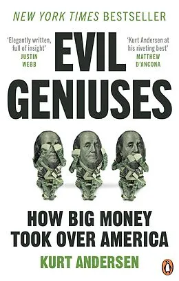 E-Book (epub) Evil Geniuses von Kurt Andersen