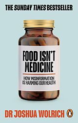 eBook (epub) Food Isn t Medicine de Joshua Wolrich