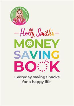 eBook (epub) Holly Smith's Money Saving Book de Holly Smith