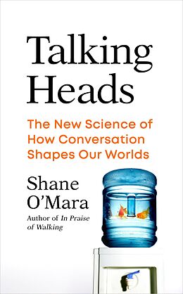 E-Book (epub) Talking Heads von Shane O'Mara