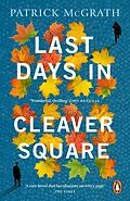 E-Book (epub) Last Days in Cleaver Square von Patrick McGrath