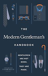 eBook (epub) The Modern Gentleman's Handbook de Charles Tyrwhitt