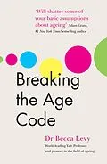 E-Book (epub) Breaking the Age Code von Becca Levy