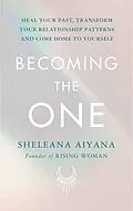 E-Book (epub) Becoming the One von Sheleana Aiyana