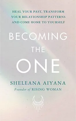 E-Book (epub) Becoming the One von Sheleana Aiyana