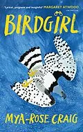 E-Book (epub) Birdgirl von Mya-Rose Craig