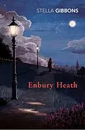 E-Book (epub) Enbury Heath von Stella Gibbons