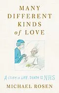 E-Book (epub) Many Different Kinds of Love von Michael Rosen