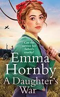 E-Book (epub) A Daughter's War von Emma Hornby