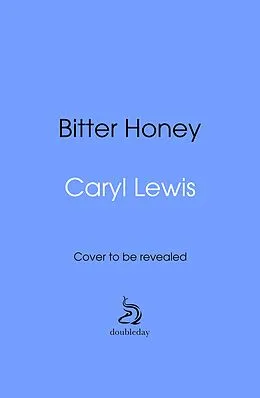 E-Book (epub) Bitter Honey von Caryl Lewis