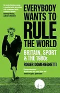 E-Book (epub) Everybody Wants to Rule the World von Roger Domeneghetti