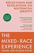 E-Book (epub) The Mixed-Race Experience von Natalie Evans, Naomi Evans
