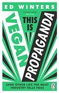 E-Book (epub) This Is Vegan Propaganda von Ed Winters
