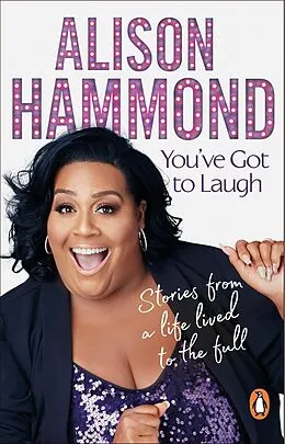 E-Book (epub) You've Got To Laugh von Alison Hammond