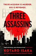 E-Book (epub) Three Assassins von Kotaro Isaka