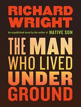 E-Book (epub) Man Who Lived Underground von Richard Wright