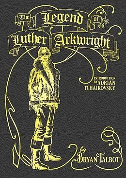 E-Book (epub) The Legend of Luther Arkwright von Bryan Talbot