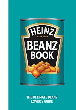 E-Book (epub) The Heinz Beanz Book von H. J. Heinz Foods UK Limited